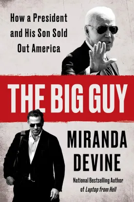 The Big Guy: How a President and His Son Sold Out America Hardcover – September 24, 2024